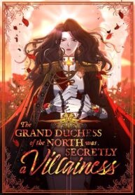 the-grand-duchess-of-the-north-was-secretly-a-villainess